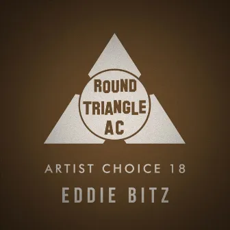 Artist Choice 18. Eddie Bitz by Eddie Bitz