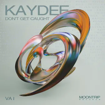 Don't Get Caught by KAYDEE