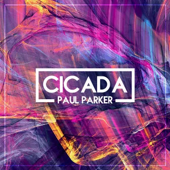 Cicada by PAUL PARKER