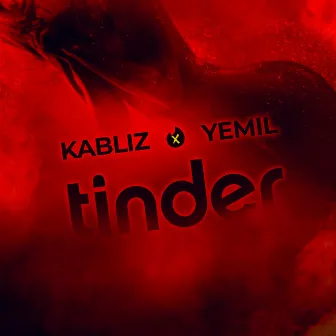 Tinder by Kabliz