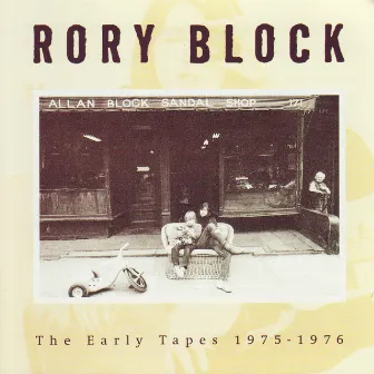 The Early Tapes 1975-1976 by Rory Block