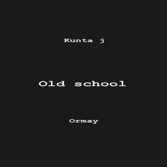 Old School by Ormay