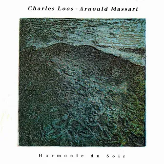 Harmonie du soir by Charles Loos