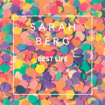 Best Life (Edit) by Sarah Berg