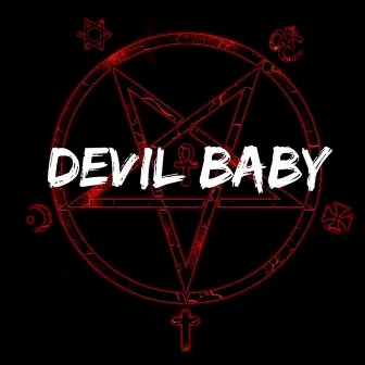 Devil Baby by Big 24