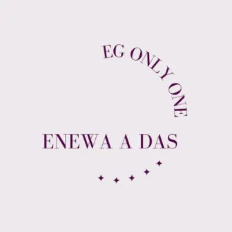 ENEWA A ADAS by EG ONLY ONE