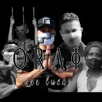 Orai by Dee Lucas