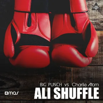 Ali Shuffle by Big Punch