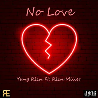 No Love by Yung Rich