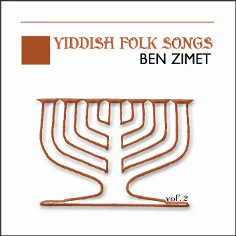 Yiddish Folk Songs Vol. 2 by Ben Zimet