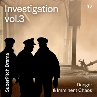 Investigation, Vol. 3 (Danger & Imminent Chaos) by Victor Galey