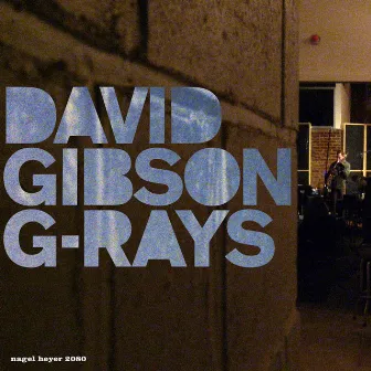 G-Rays by David Gibson