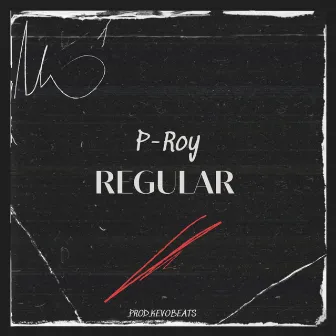 Regular by P-Roy