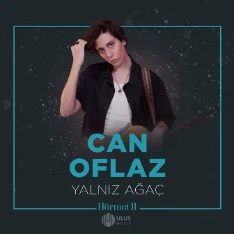 Yalnız Ağaç (İbrahim Erkal Hürmet 2) by Can Oflaz