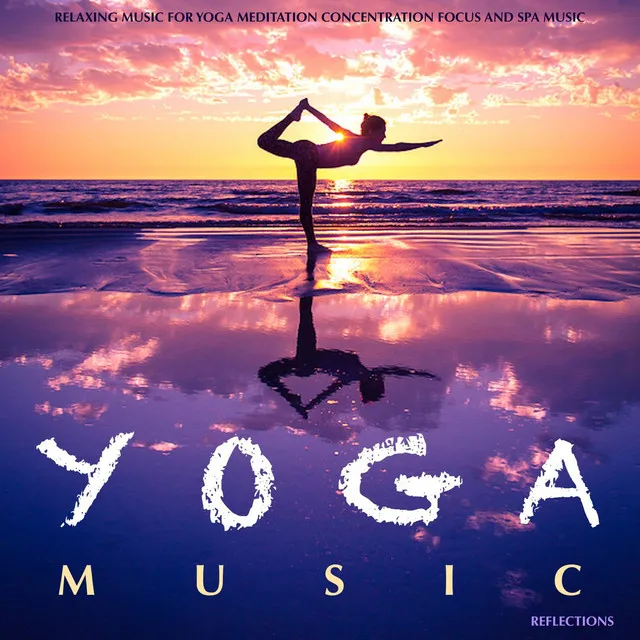 Yoga Music Reflections