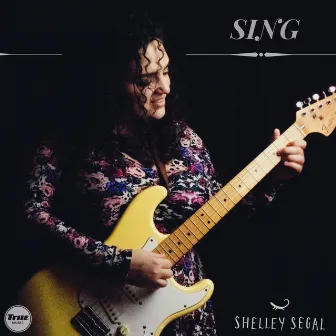 Sing by Shelley Segal