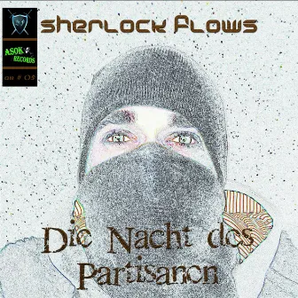 Die Nacht des Partisanen by Sherlock Flows