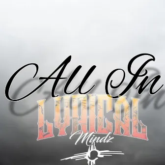 All In by Lyrical Mindz