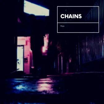 CHAINS by Psya