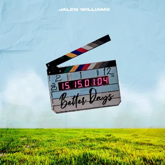 Better Days by Jalen Williams