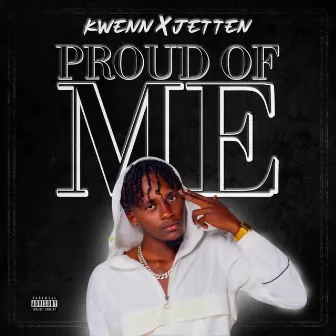 Proud Of Me by Kwenn