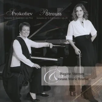 S. Prokofiev & R. Strauss: Sonatas by Jorunn Marie Bratlie