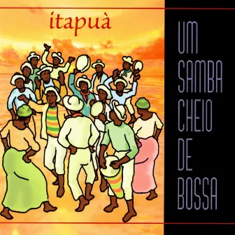 Um Samba Cheio De Bossa by Itapuà