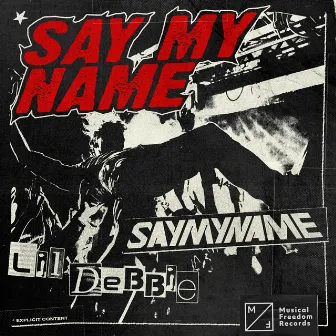 Say My Name by SAYMYNAME