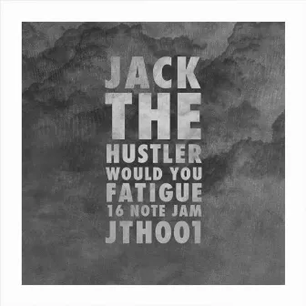 JTH001 by Jack The Hustler