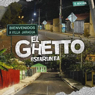 El Ghetto by Estarlin EA