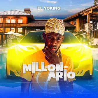 Millonario by El Yoking