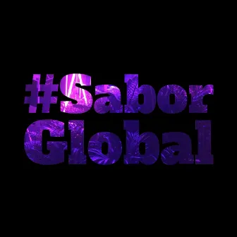 Sabor Global VIP by Real Cumbia Activa RCA