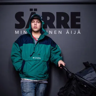 Minkälainen Äijä by Särre