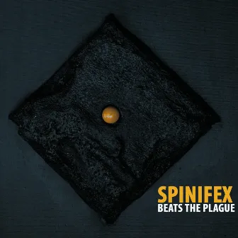 Spinifex Beats The Plague by Spinifex