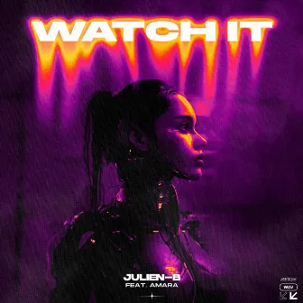 Watch It by Julien-B