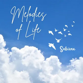 Melodies of Life (From 