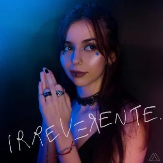 Irreverente by Mila