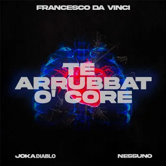 Te arrubat o' core (feat. Joka - Nessuno) by Joka Diablo