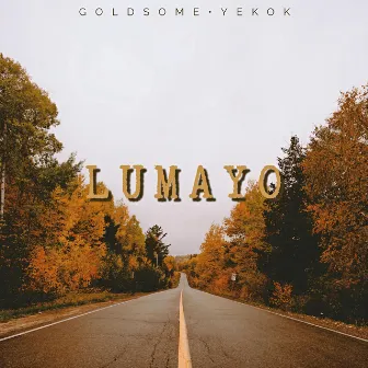 Lumayo by Goldsome