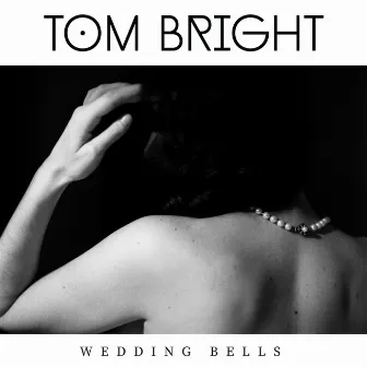 Wedding Bells by Tom Bright