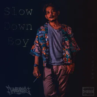 Slow Down Boy by Erick Sadewa