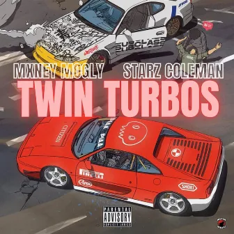 TWIN TURBOS by MONEY MOGLY