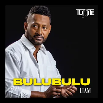 BULUBULU by TUNITE