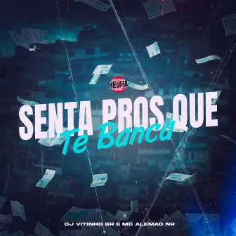 Senta Pros Que Te Banca by MC ALEMÃO NR