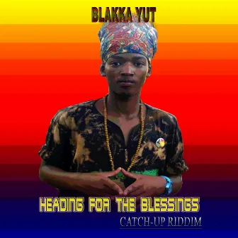 Heading for The Blessings by Blakka Yut