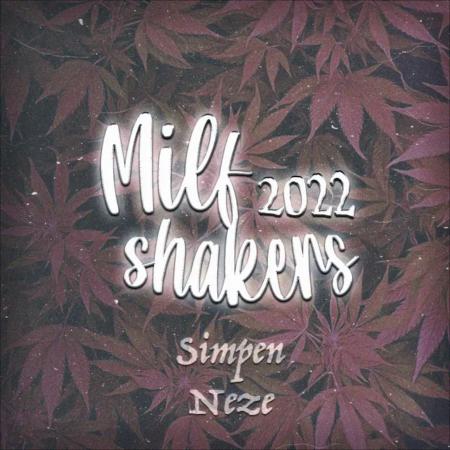 Milfshakers 2022