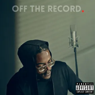 Off The Record by Ashton Mallory