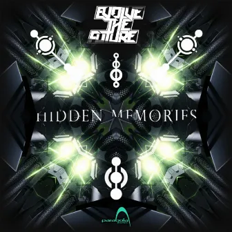 Hidden Memories by Evolve The Future