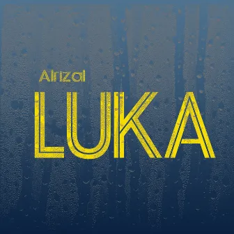 Luka by Al Rizal