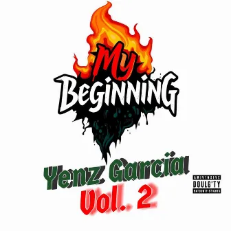 My Beginning, Vol. 2 by Yenz Garcia